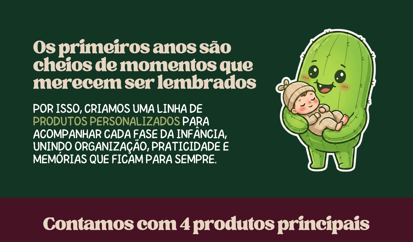 Os primeiros anos são cheios de momentos que merecem ser lembrados - Contamos com 4 produtos principais