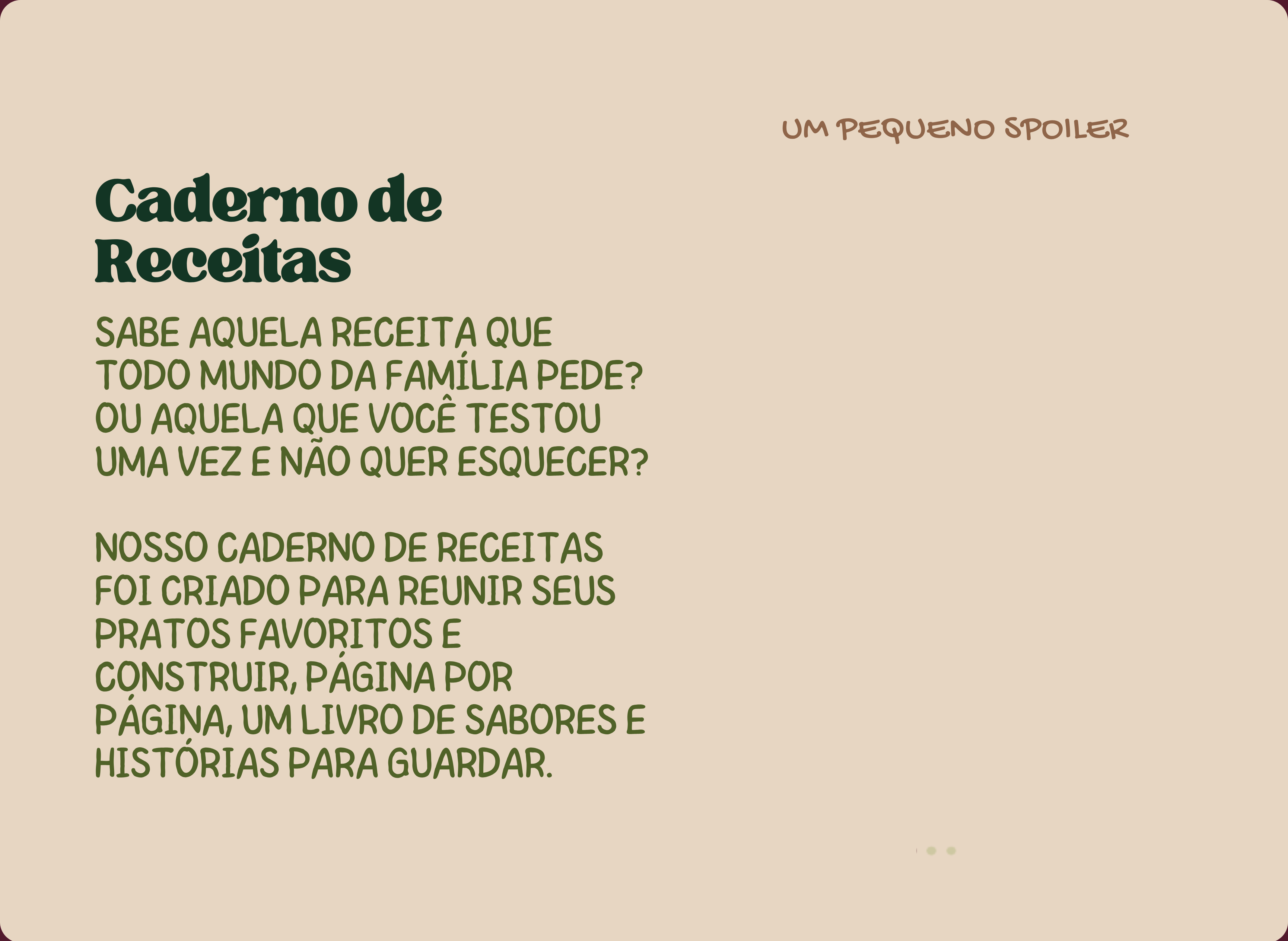 Caderno de Receitas - reúna seus pratos favoritos e construa, página por página, um livro de sabores e histórias para guardar